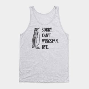 Sorry Can't Wingspan Bye Penguin (Black) Tank Top